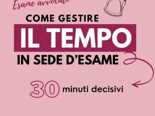 Esame Avvocato – Come gestire il tempo in sede d’esame